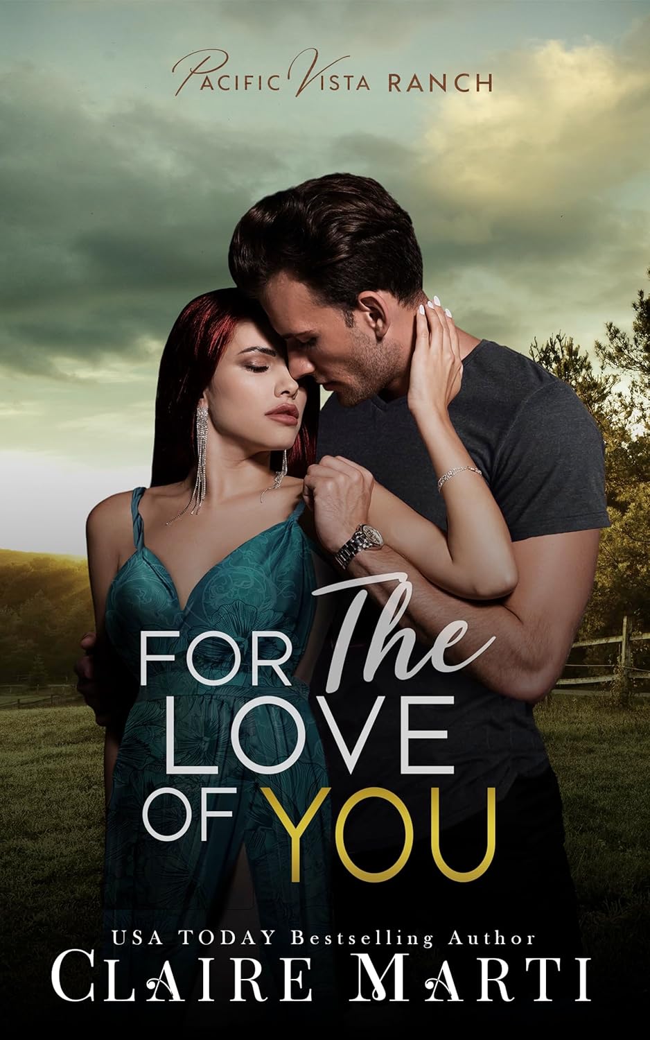 For the Love of You (Pacific Vista Ranch #3)