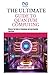 THE ULTIMATE GUIDE TO QUANTUM COMPUTING: Discover the Future of Technology and Learn Quantum Algorithms