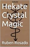 Hekate Crystal Magic