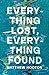 Everything Lost, Everything Found