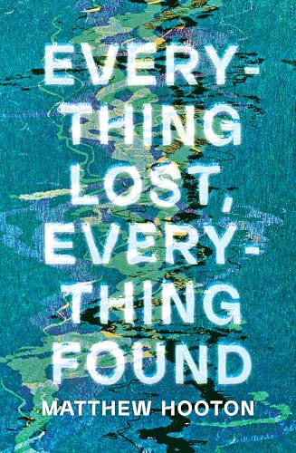 Everything Lost, Everything Found (Kindle Edition)