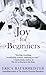 Joy for Beginners