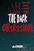 The Dark Obsession