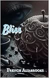 Bliss by French Alsabrooks