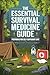 The Essential Survival Medicine Guide: Preparing for Self-Sufficient Care