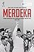 Merdeka - Perang Kemerdekaan dan Kebangkitan Republik yang Tak Pasti (1945-1950)