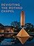Revisiting the Rothko Chape...