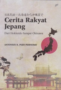 Cerita Rakyat Jepang - Dari Hokkaido sampai Okinawa
