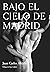 Bajo el cielo de Madrid