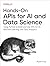 Hands-On APIs for AI and Data Science: Python Development with FastAPI