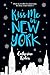 Kiss me in New York: Peut-o...