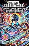 Anime Essentials:...