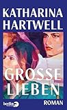 Große Lieben