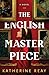 The English Masterpiece