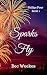 Sparks Fly (The Philips Fou...