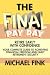 The Final Payday: Retire Ea...