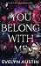 You Belong With Me: A Dark Stalker Romance (Legacy of Lies)