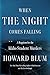When the Night Comes Falling: The Definitive True Crime Investigation into the Idaho Student Murders