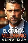 El gruñón millona...