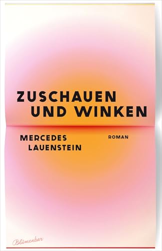 Zuschauen und Winken (Kindle Edition)