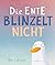 Die Ente blinzelt nicht