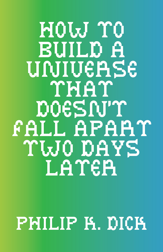 How To Build A Universe That Doesn't Fall Apart Two Days Later