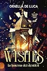 WISHES – La lante...