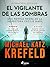 El Vigilante de las Sombras by Michael Katz Krefeld