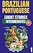 Brazilian Portuguese: Short Stories for Intermediates (volume 1): Learn Brazilian Portuguese without much effort
