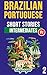 Brazilian Portuguese: Short Stories for Intermediates (volume 2): Learn Brazilian Portuguese without much effort