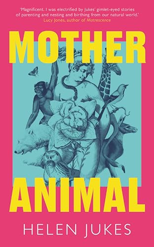 Mother Animal (Kindle Edition)