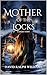 Mother Of The Locks: A Chri...
