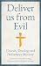 Deliver us from Evil: Churc...