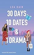 30 Days, 10 Dates & 1 Drama