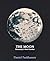The Moon: Humanity's Next F...