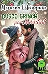 Busco Grinch por Navidad by Moruena Estríngana