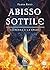 Abisso sottile – La penna e...