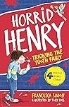 Horrid Henry: Tri...