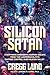 Silicon Satan: A Software E...