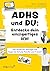 ADHS und du: Entdecke dein ...