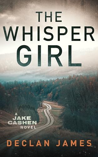 The Whisper Girl (Jake Cashen Crime Thriller Series Book 8)