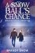 A Snow Ball's Chance: A Che...