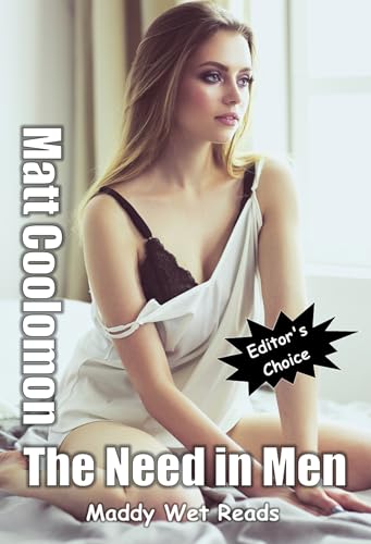 The Need in Men (Maddy Wet Reads Book 1)