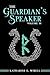 The Guardian's Speaker Volume 16 by Katharine E. Wibell