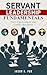 Servant Leadership Fundamen...