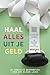 Haal alles uit je geld by Gierige Gerda