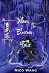 When the Blossom Falls: 3 (When the Blossom Falls Trilogy)