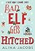 Bad Elf Gets Hitched (The Wynter Brothers #1.5)