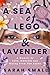 A Sea of Lego & Lavender, a memoir of love, madness and risin... by Sarah Small