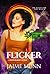 Flicker: A Witchy Urban Fantasy Supernatural Suspense (Witchlight Book 2)
